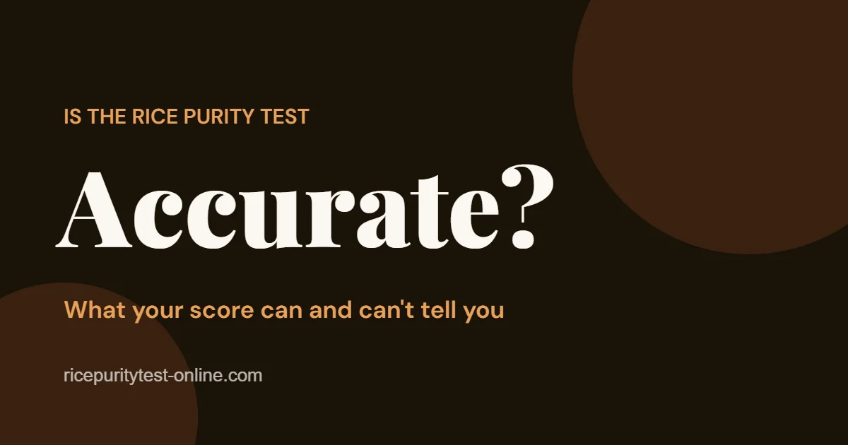 Is the Rice Purity Test accurate? What your score can and can't tell you